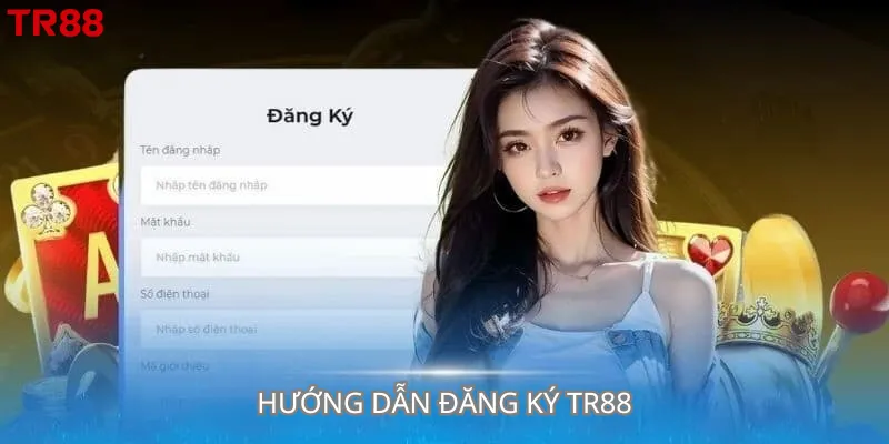 Hướng dẫn đăng ký TR88